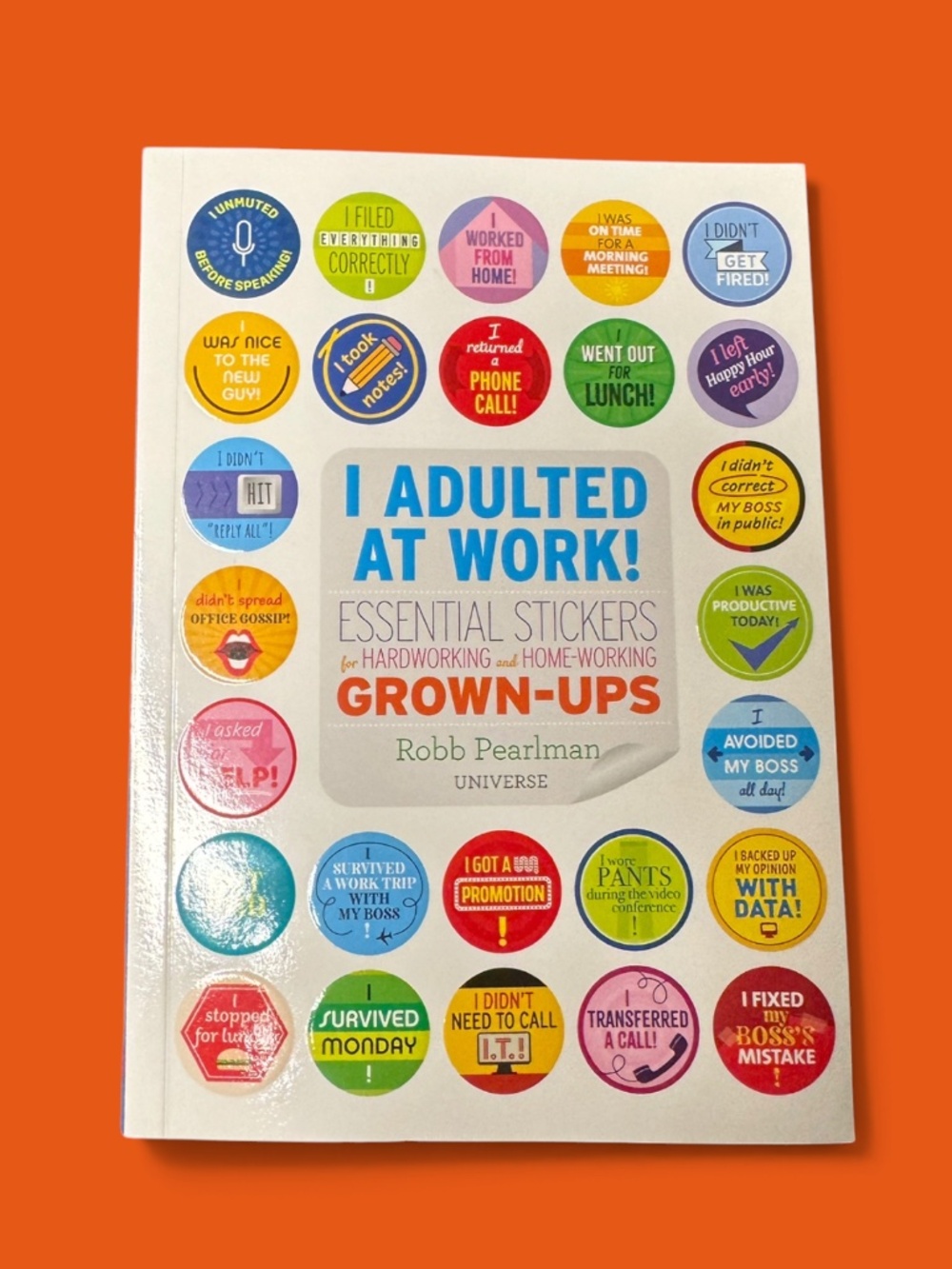 I Adulted at Work Robb Pearlman Funny Office Sticker Book 95 Stickers